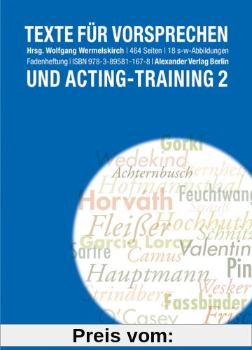 Texte für Vorsprechen und Acting-Training 2: 110 Solo und Duoszenen des 20. Jahrhunderts
